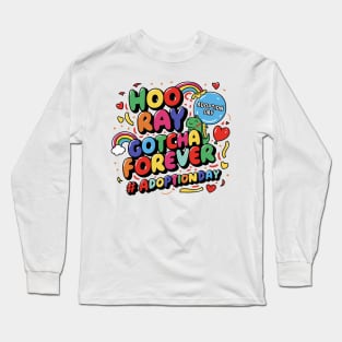 Gotcha Forever Gotcha Day Dinosaur Girls Boys Kids Toddler Long Sleeve T-Shirt